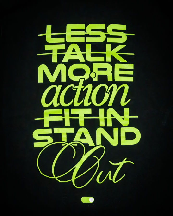 LESS TALK MORE ACTION TEE